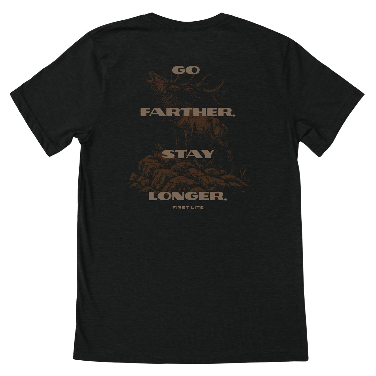 Black T-Shirt with brown text "GO FARTHER. STAY LONGER." and "FIRST LITE" with a brown elk in the background.