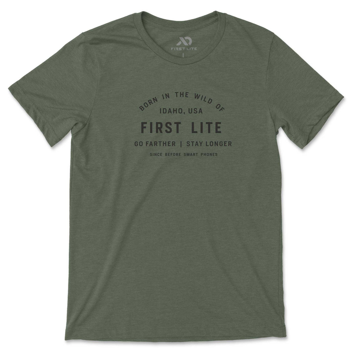 Olive green t-shirt featuring black text graphic "Born in the Wild of Idaho, USA First Lite Go Farther | Stay Longer Since Before Smart Phones".
